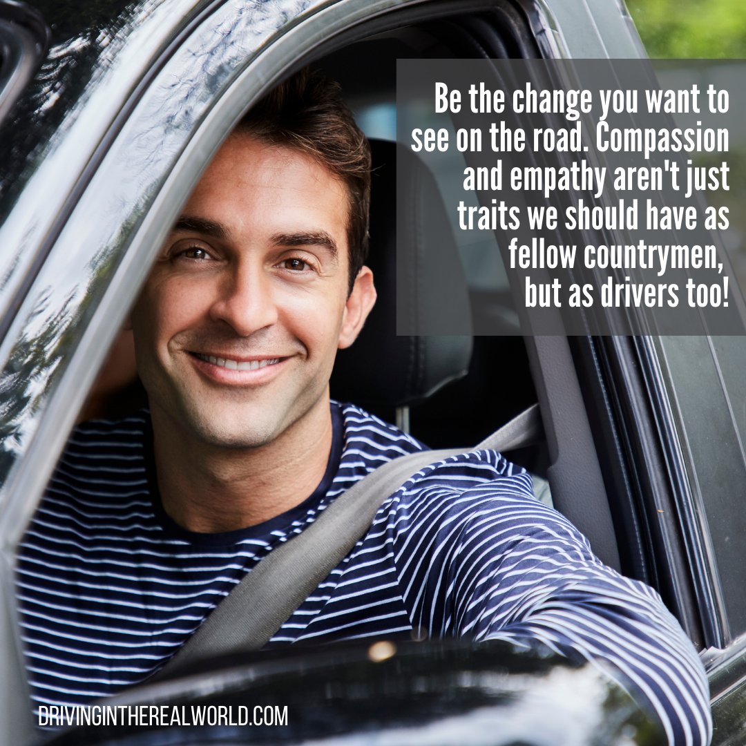 DrivingReal's tweet photo. This weekend, be the change you want to see on the road. Compassion and empathy aren't just traits we should have as fellow countrymen, but as drivers too! #safedriving https://t.co/zQmrwrCZ5Q