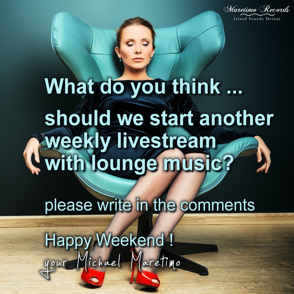 DJ_Maretimo's tweet photo. What do you think ... should we start another weekly livestream with lounge music ?

#maretimorecords #maretimoradio #djmaretimo #loungeradio #loungemusic #relaxradio #relaxmusic #chillradio #werbung https://t.co/N9uzkkgW4x