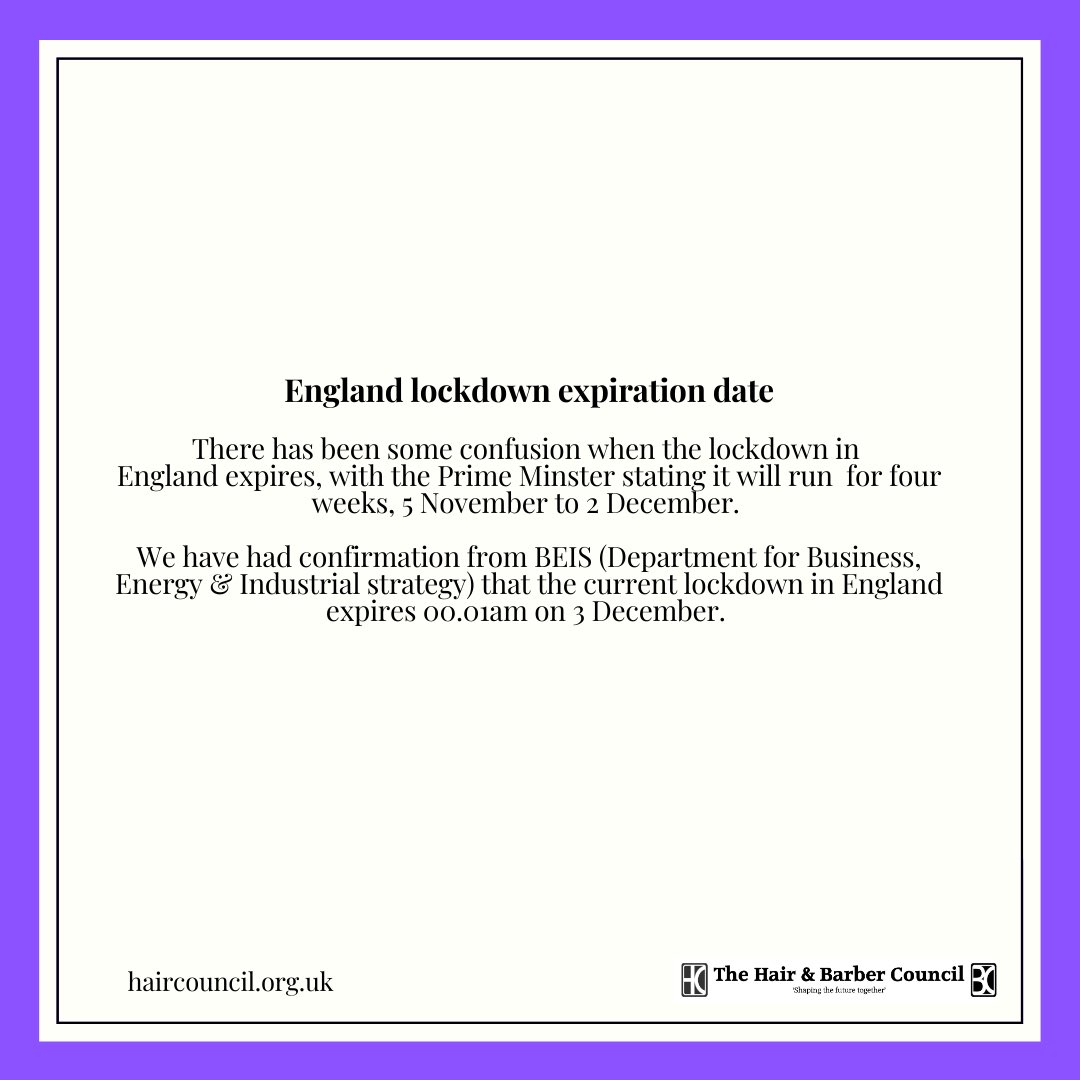 hairbarbcouncil's tweet photo. There’s been some confusion on when lockdown in England will expire - we’ve now had confirmation from BEIS it is 00.01am on 3 December. https://t.co/uUWwxsW2MG