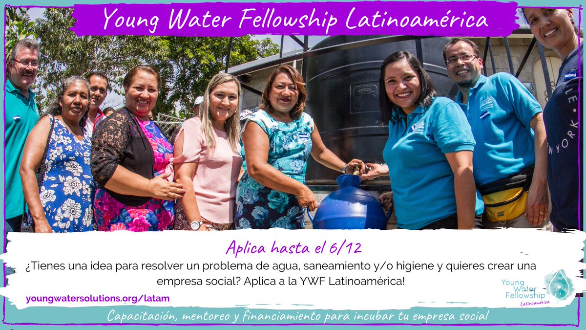 YoungWater_S's tweet photo. La convocatoria al #YoungWaterFellowship #Latinoamérica está abierta. Si quieres transformar tu solución a un reto de #agua, #saneamiento o #higiene en una empresa social en Latinoamérica y el Caribe, aplica antes del 6/12. ¡No te pierdas esta oportunidad! https://t.co/cgjCnkCBxY https://t.co/mGstFCBCKZ