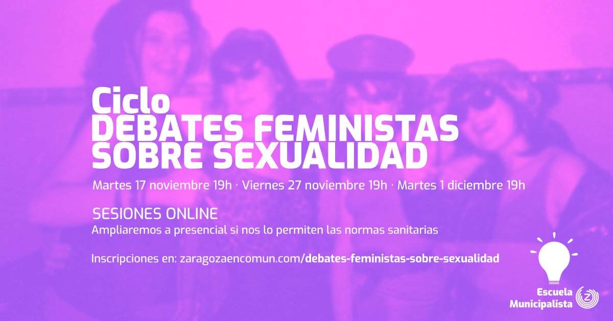 zaragozaencomun's tweet photo. Desde la cuenta de la Escuela Municipalista (@EscuelaMunicip1) , nos proponen lecturas para ir pensando en los temas de los próximos debates, empezando con Sexualidad: placer vs riesgo. https://t.co/UlSFZYwatn