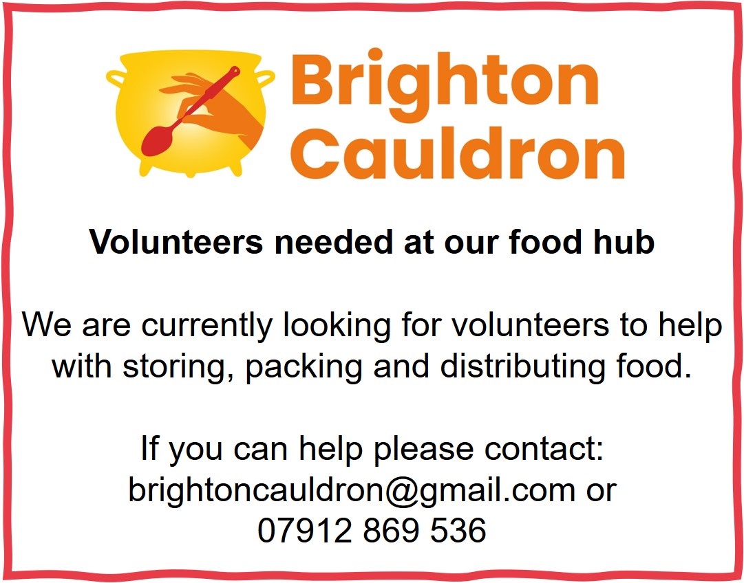 Volunteers needed at our food hub

We are currently looking for volunteers to help with storing, packing and distributing food. 

If you can help please contact: brightoncauldron@gmail.com or 
07912 869 536
