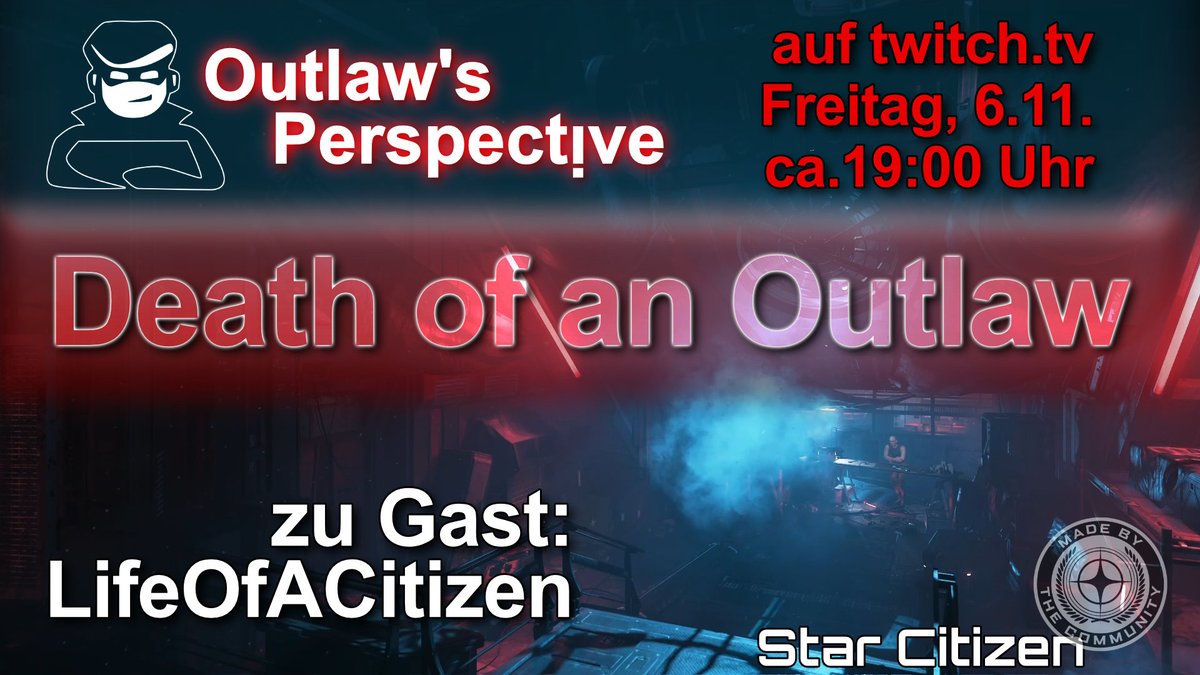 LifeOfACitizen1's tweet photo. Ahoy #Sternenbürger, auch Gesetzlose sterben mal!
Heute Abend bin ich zu Gast bei @DerGoox #OutlawsPerspective auf #twitch! Wir treffen uns zum #SCTalk mit dem #StarCitizen Thema "Death of a Spaceman" aus Sicht eines Outlaws.
Los geht's 19:00Uhr auf https://t.co/bTCJe4ij6F https://t.co/lBDZa4e9An