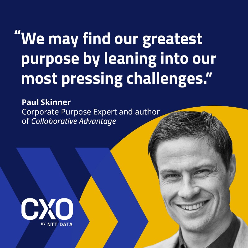 NTT_DATA_UK's tweet photo. Check out the new article from Paul Skinner, exclusive to CXO Magazine. @iPaulSkinner #corporatepurpose #workplaceculture
 #cxomag