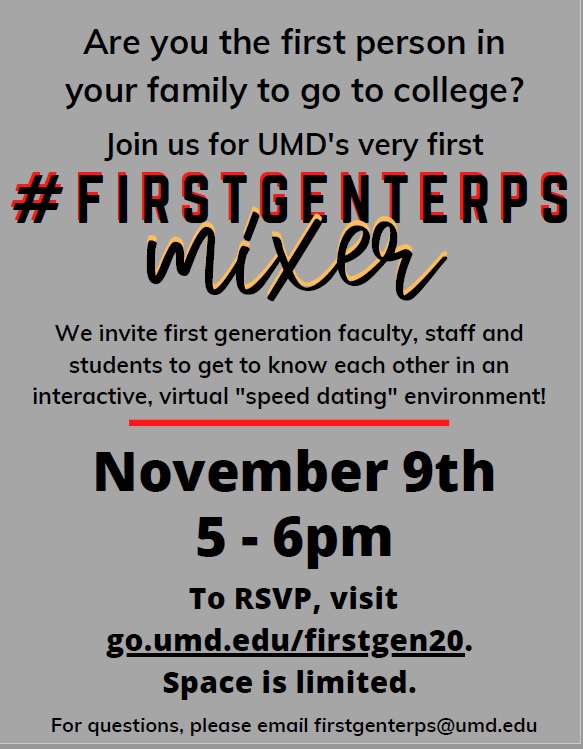 LTSCAdvising's tweet image. Join UMD on Nov 8 &amp;amp; 9 in celebrating the success of first-generation college students, faculty, and staff! On Nov 9 from 5-6pm first-gen faculty, staff and students are invited to the first #FirstGenTerps Mixer, to get to know each other! 

RSVP at go.umd.edu/firstgen20