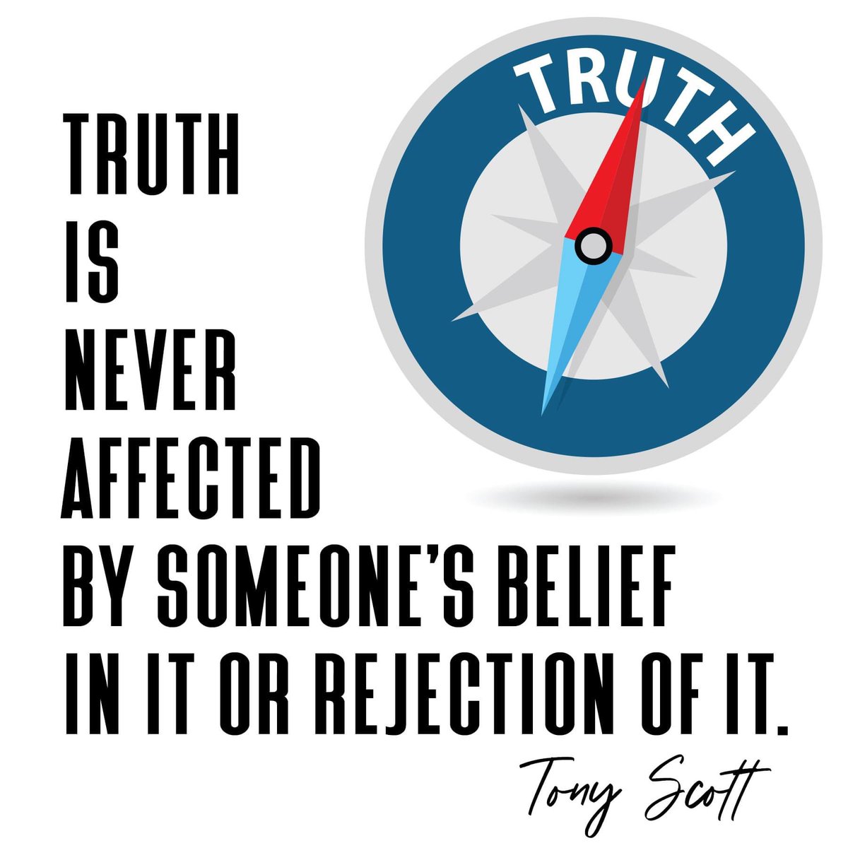 pastortonyscott's tweet photo. Truth is never affected by someone’s belief in it or rejection of it.
#Truth #WhyJesusAnyway #pastorTonyScott https://t.co/R11XcLHWAr