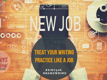 Depending on your job experience, this may not be a “sexy” way to think about your writing practice BUT if you aim to #SinC50K this #NaNoWrimo, customizing things like a writing schedule, healthy workspace & goals/metrics will help. Work + Passion = Novel #NaNoWriMo2020