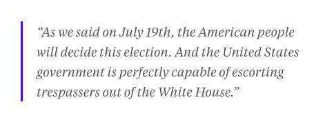 bpolitics's tweet photo. Biden campaign spokesperson responds to reports that Trump does not intend to concede if he loses re-election: 

"The United States government is perfectly capable of escorting trespassers out of the White House" #Election2020 https://t.co/fq3elAUawh https://t.co/hxw1mMNrq7