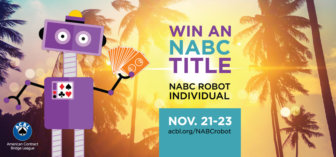 This weekend - free NABC Robot Practice is on. Sharpen your skills and give yourself a chance to win free entry <a href="/ACBLbridge/">ACBL Bridge</a> bit.ly/2I1bWBR