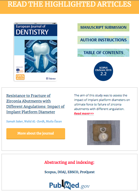 The European Journal of Dentistry
@Eurjdent @edrbjournal 
READ THE HIGHLIGHTED ARTICLES

#researchpaper #journals #sciences #lifesciences #medicine #clinicalresearch #health #clinicaltrials #publication #biomaterials #dental #dentalcare #dentalhealth #reviewarticles