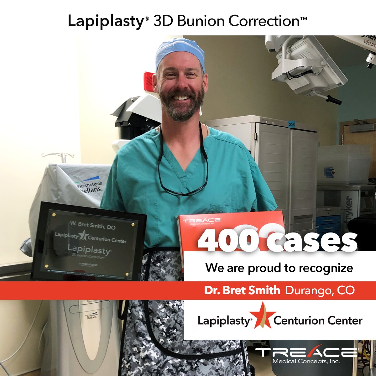 TreaceMedical's tweet photo. We are proud to congratulate veteran Lapiplasty® Centurion club surgeon Dr. Bret Smith (Durango, CO). Dr. Smith, along with his team, recently treated their 400th Lapiplasty® 3D Bunion Correction™ patient.
#lapiplastycenturioncenter #fixitrightthefirsttime #400 #lapiplasty https://t.co/LUqRUC4WWB