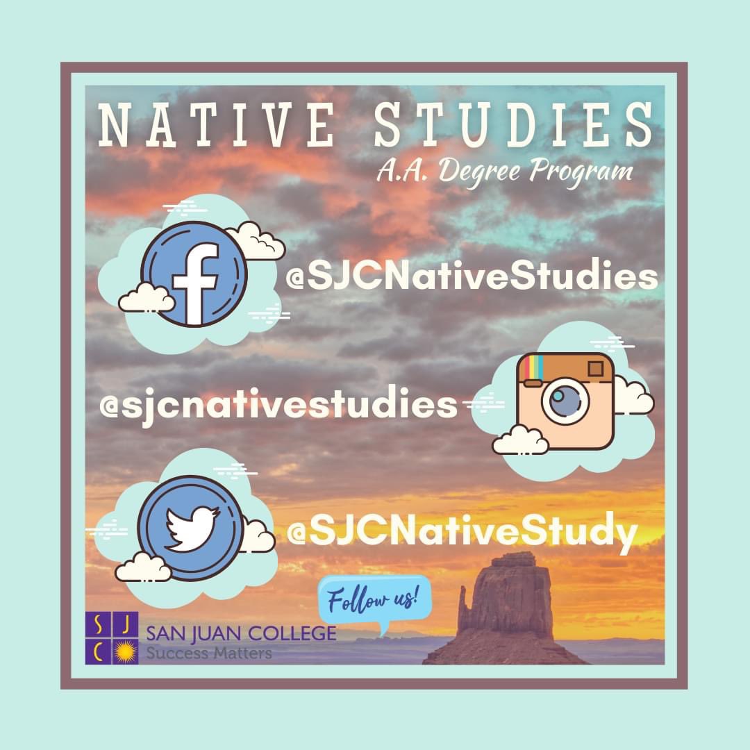 SJCNativeStudy's tweet image. Follow the @SanJuanCollege Native Studies degree program. We now are on the following platforms. #AcademicTwitter #AcademicChatter #NativeTwitter #NativeAmerican #NativeAmericanHeritageMonth