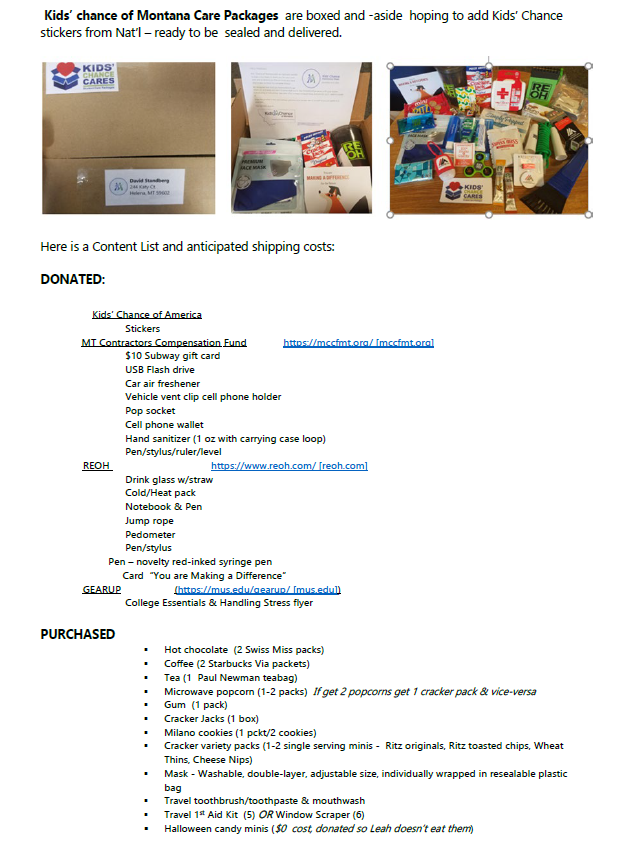 I am proud to be a founding board member of Kids' Chance of Montana...helping with education costs for children of workers killed or suffering catastrophic injuries at work. Today the care packages go out to our students :) <a href="/KidsChanceofMT/">Kids Chance of MT</a> <a href="/KidsChanceInc/">Kids' Chance of America</a>
