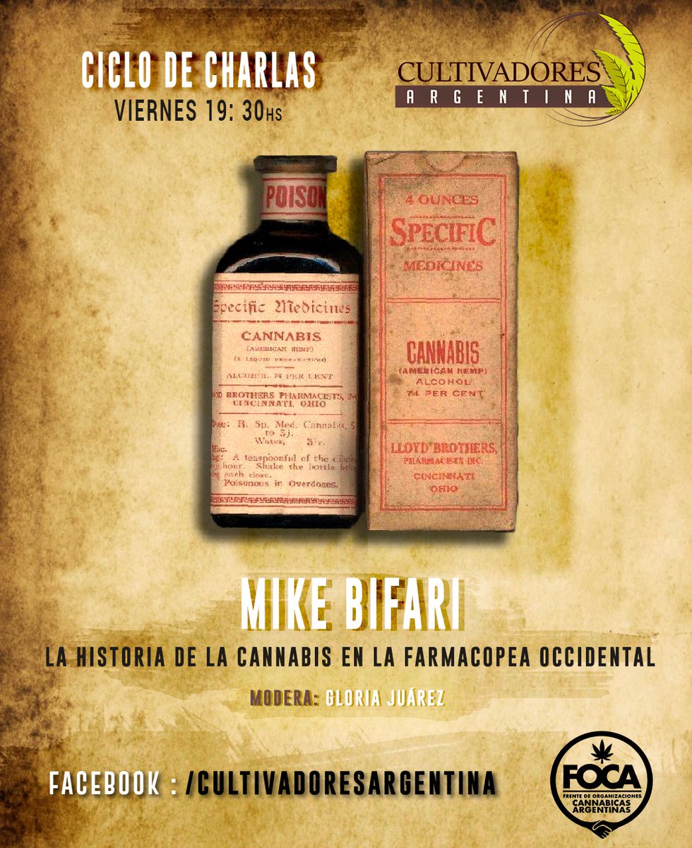 CICLO DE CHARLAS
La historia de la Cannabis en la farmacopea occidental.
MIKE BIFARI
hoy 19.30 hrs
seguilo en las redes de Cultivadores Argentina