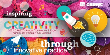 caeyc's tweet image. We&apos;re excited to announce our 2021 Virtual Conference! Visit our conference website for more information:  conference.caeyc.org

#caaeyc2021