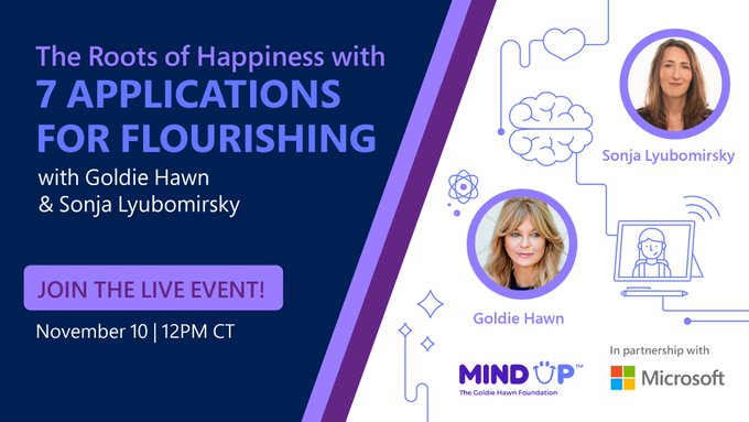 Don't worry, be 😀! Join me for a live @mindup event with @MicrosoftEDU where Sonja Lyubomirsky and I will unpack the how of happiness and share 7 teachable skills for a higher sustainable level of well-being. 
Tune in November 10th: https://t.co/kOljXcG8Q5 #mindup #Microsoft