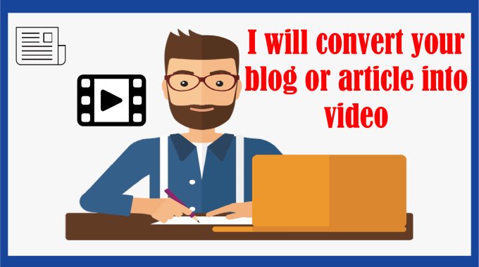 #ArticleToVideo I will Convert your article to video for $10 CONTACT: businessseotools@gmail.com