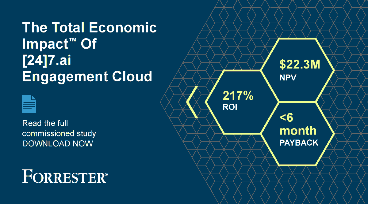 247ai's tweet photo. [Study] A unified #CXplatform bolsters your bottom line AND better satisfies your customers. It’s real, it’s the only one of its kind, and it’s here today. Read the Forrester Total Economic Impact™ study to see how our Engagement Cloud works for you. https://t.co/EhYXjc7Ddc https://t.co/mR6rPU62BP