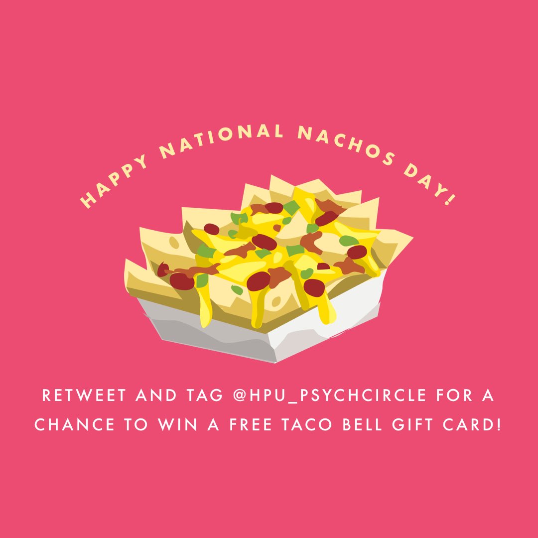 hpu_psychcircle's tweet photo. HAPPY NATIONAL NACHOS DAY! 🌮
We’re celebrating today by giving back to YOU! So here are the rules: 
🧀 MUST be following 
🧀 like this picture and retweet!
🧀 Tag TWO friends for TWO extra entries! 
🧀 Deadline is 10 pm TONIGHT! 
Winner will be announced tonight! https://t.co/zRrsS013Jc
