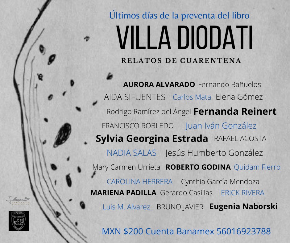 SemiAmparan's tweet photo. 📢 Ya estamos en los últimos días de la preventa del libro "Villa Diodati". Necesitamos de su apoyo para que este libro, en el que participan 25 autores y 9 artistas visuales, sea una realidad. Por 200 pesos tendrán un libro de 280 páginas con prólogo de @julian_herbert . https://t.co/EtB6h4oYwO