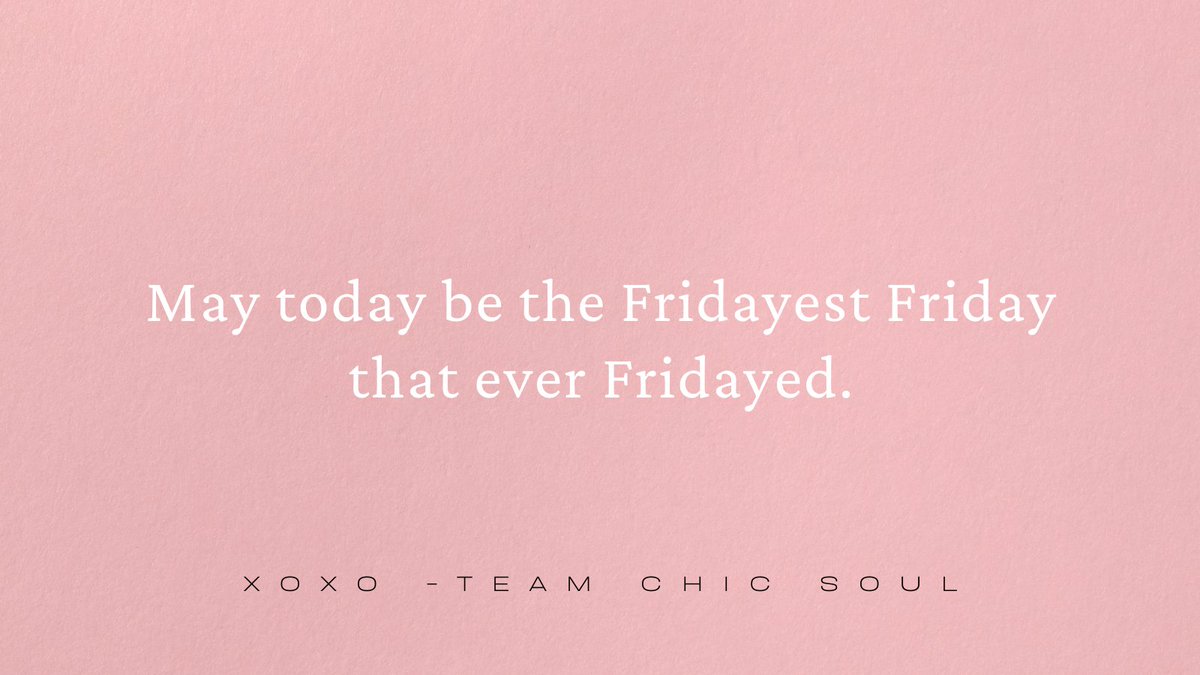 😎 💄
#FRIDAYVIBES