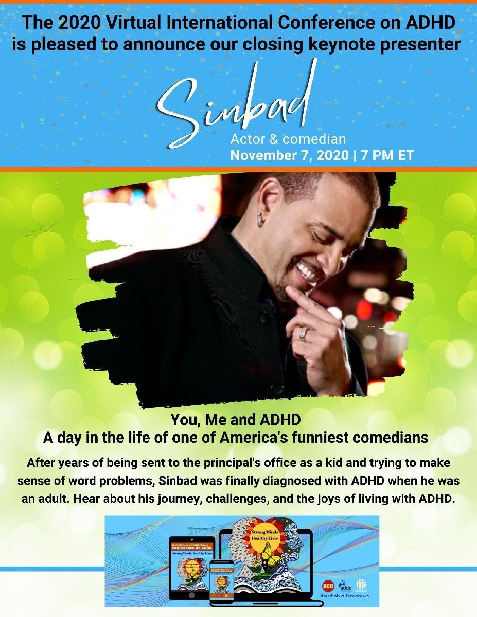 CHADD_ADHD's tweet photo. Today is the last day of #ADHDCon2020. Did you know entertainer @sinbadbad is giving the keynote address at 7 p.m.?
#ADHD #ADHDAdults https://t.co/bclBGMw4SM
