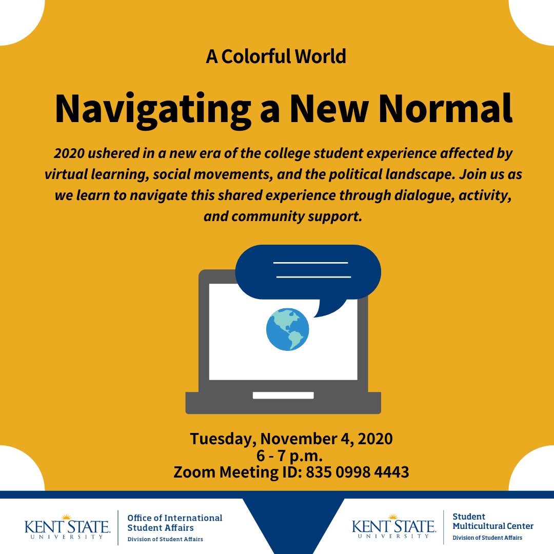 KSGlobalVillage's tweet photo. Join OISA and the SMC next Tuesday, November 10th on Zoom for "A Colorful World." The event's topic will be Navigating a New Normal.  Discuss and learn to navigate stressors, engage in self-advocacy, find sources of support, and reflect on self-care strategies. https://t.co/nPI2HGZWzC