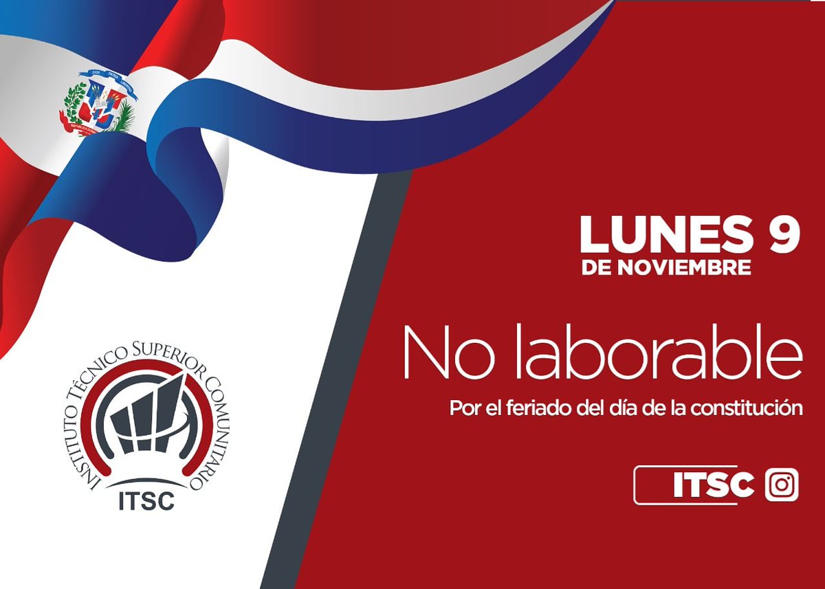 ITSCoficial's tweet photo. Comunicado: Lunes 9 de noviembre 2020, Día No Laborable. 
. 
Comunicamos a nuestra comunidad estudiantil, académica y administrativa, que el próximo lunes 9 de noviembre es día no laborable por el feriado del 6 de noviembre Día de nuestra Constitución Dominicana. 
.
#somositsc https://t.co/P5KEDZAEoq