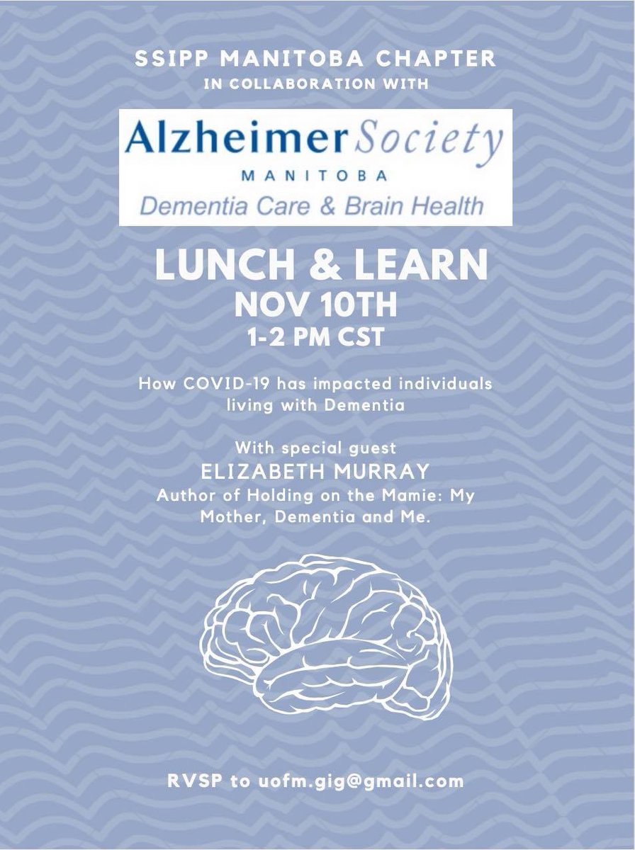 SSIPPCanada's tweet photo. Don't miss the exciting opportunity to attend a Lunch and Learn, organized by Manitoba’s SSIPP/GIG chapter! They will be hosting a talk by @AlzheimerMB which will feature local author, @ElizVMurray. RSVP to: gig.manitoba@gmail.com https://t.co/1BXp6RrDnj