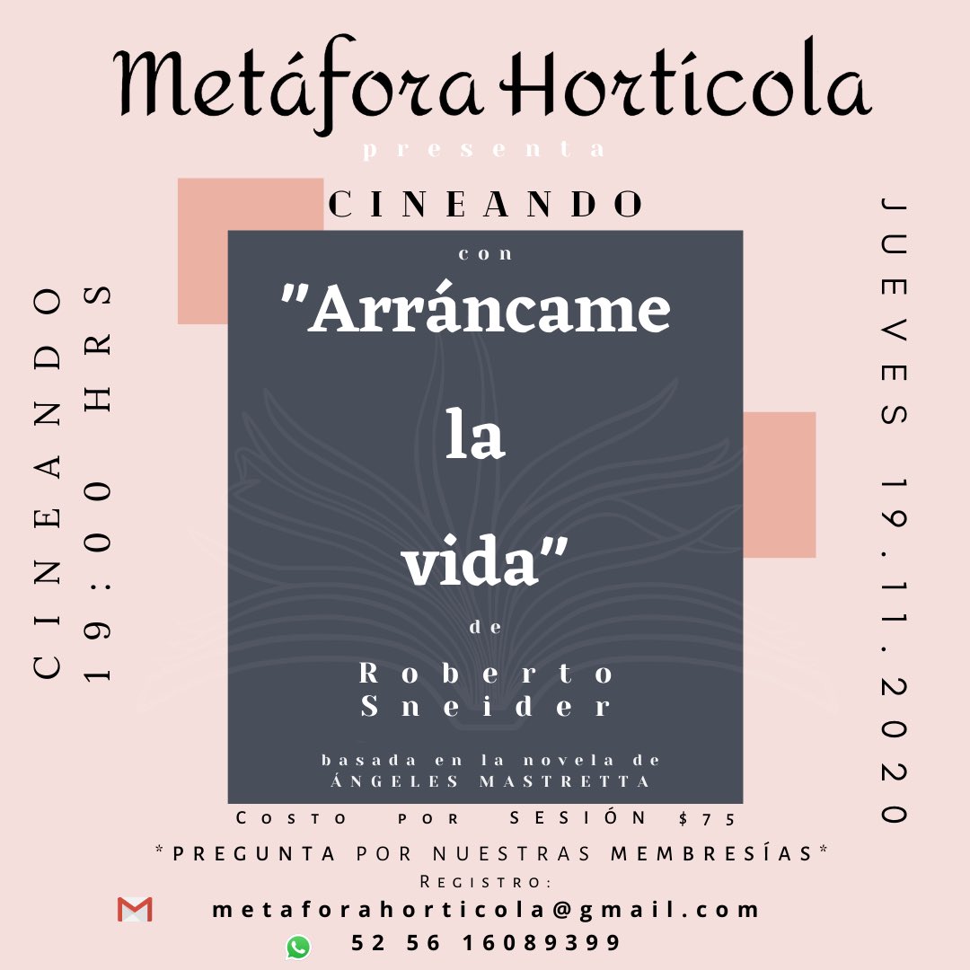 #cineando #noviembre #MetáforaHortícola #clubdelectura  #Arráncamelavida #ÁngelesMastretta #Online #pelicula #movie #promoción