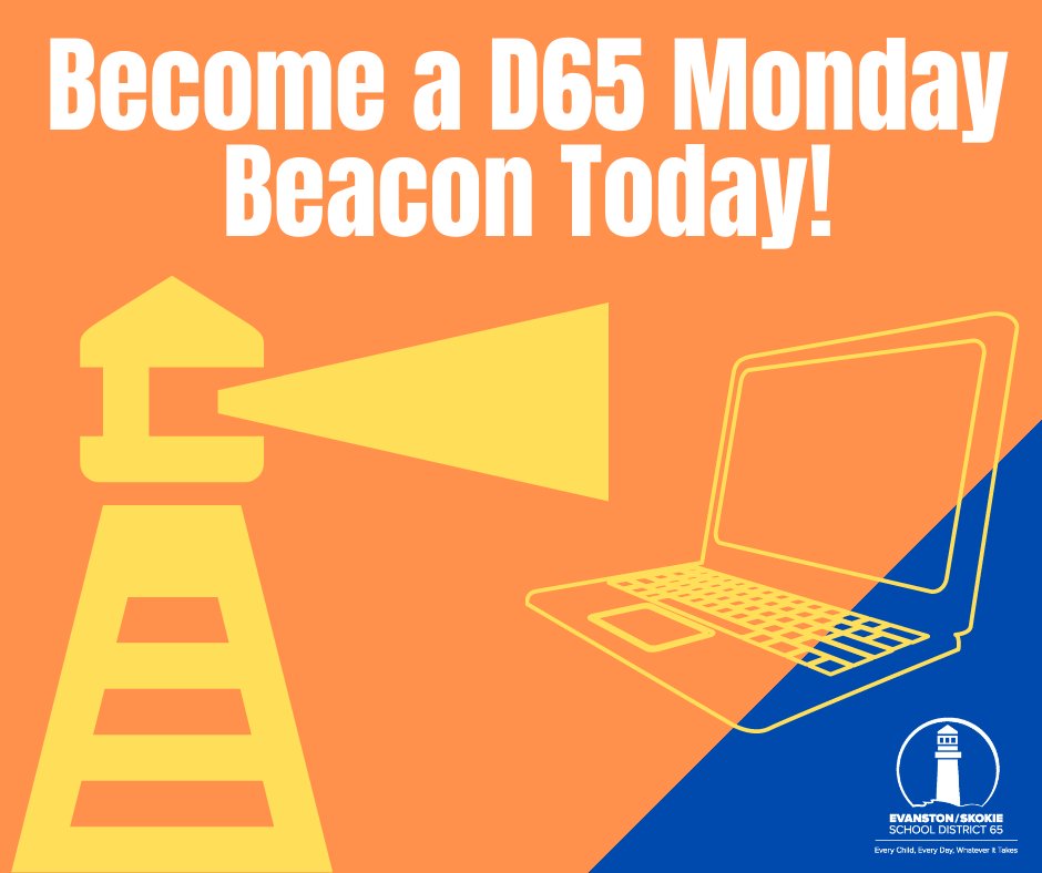 District65's tweet photo. Become a D65 Monday Beacon to provide students with amazing experiences on Remote Learning Mondays! D65 can virtually host outside experts and professionals via Zoom on Mondays when students are usually learning independently. Click the link to register: https://t.co/PQMqk9VCyY https://t.co/a3WoMMxy90