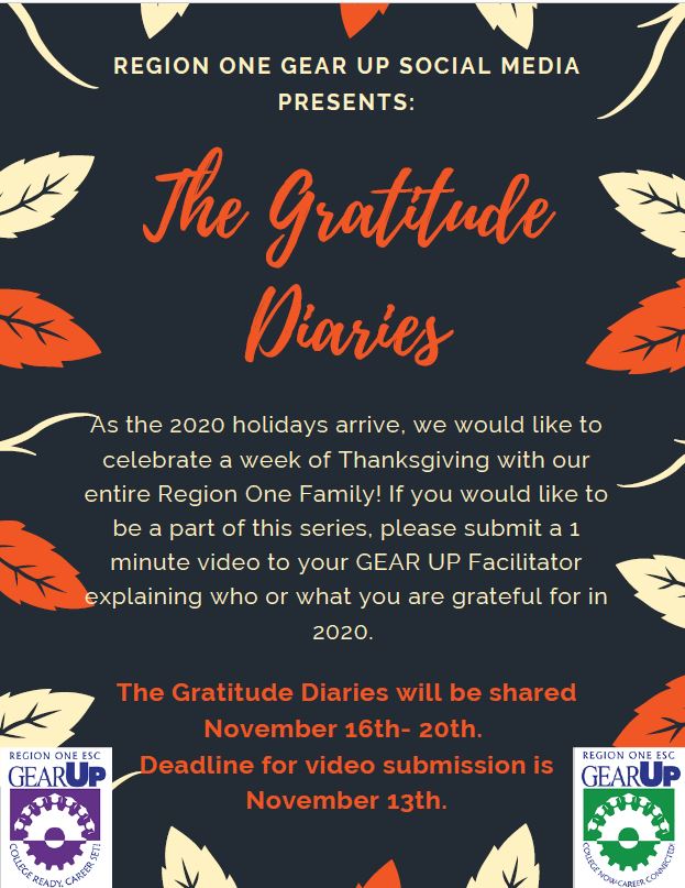 DaisySGarrett's tweet photo. GEAR UP Students, @R1GEARUP is hosting a Gratitude Diaries event between November 16-20. See the attached flyer if you would like to participate. All entries can be emailed to dsolisgarrett15118@lfcisd.net. Have a great weekend!😀#BeKindNovember #iteachLFU #GEARUPworks https://t.co/rMiRoFXCjI