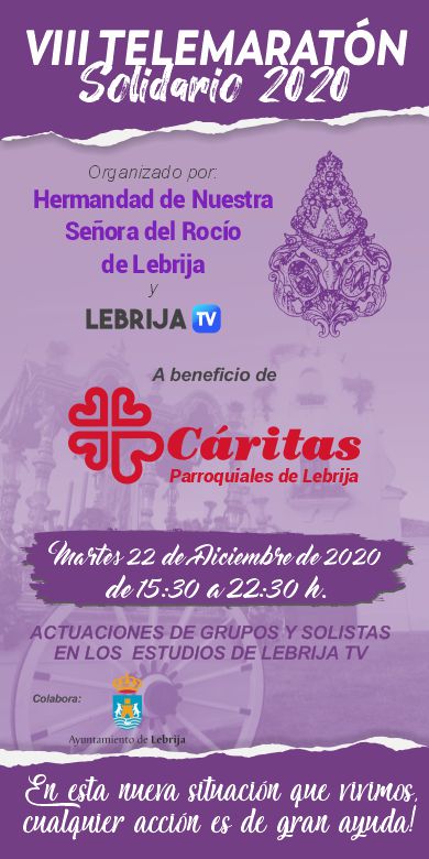 💜TELEMARATÓN SOLIDARIO 2020💜

Como cada año volvemos a prestar nuestra ayuda a Lebrija, siendo este más especial por todo lo que estamos viviendo😔🤍

Por eso destinaremos lo recaudado a Cáritas Parroquiales⛪

Siempre respetando las medidas sanitarias😷

#LebrijaEsSolidaria