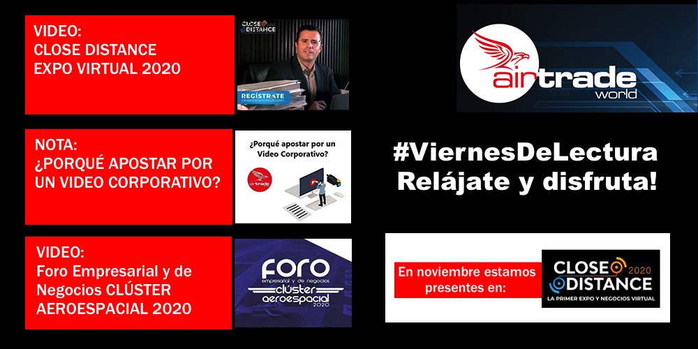 airtradeworld's tweet photo. Buen fin de semana, es tiempo de #ViernesDeLectura

No te pierdas el evento ---> https://t.co/a5GnpE8XDP

#viernes #foro #clúster #aeroespacial #videocorporativo #closedistance #airtradeworld https://t.co/h8D7nIrBxE