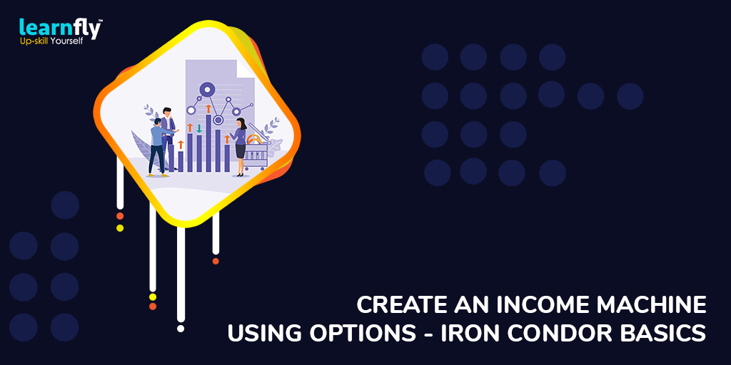 learnfly's tweet image. If you want to learn the strategy or to improve your results using it, join this course and discover essential tips to proceed in your trading career with more confidence. bit.ly/2GzFxkW
#learnfly #IncomeMachine #ironcondors  #passiveincomeinvesting #investingstrategy