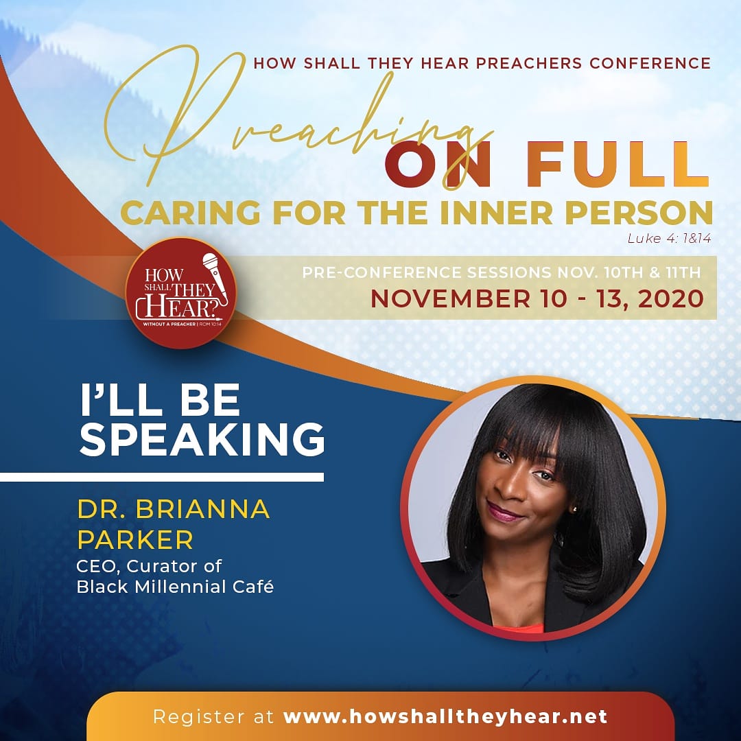 Joining us at How Shall They Hear Preaching Conference 2020 lecturer Dr. Brianna K. Parker, CEO, Curator of Black Millennial Café. Register soon!  howshalltheyhear.net
 .<a href="/BlackMillCafe/">BlackMillennial Cafe</a> .<a href="/rev_bri/">Brianna K. Parker</a>