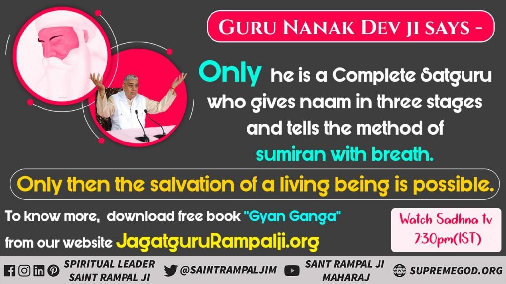 KumaShrad's tweet photo. #GodMorningSaturday
  GURU NANAK DEV JI SAYS
𝕆𝕟𝕝𝕪 he is a Complete Satguru
who gives naam in three stage
   and tell the method of
    s͟u͟m͟i͟r͟a͟n͟ w͟i͟t͟h͟ b͟r͟e͟a͟t͟h͟.
Only then the solution of living being is possible.
-@SaintRampalJiM 
#SaturdayVibes https://t.co/LJC3utqlsd