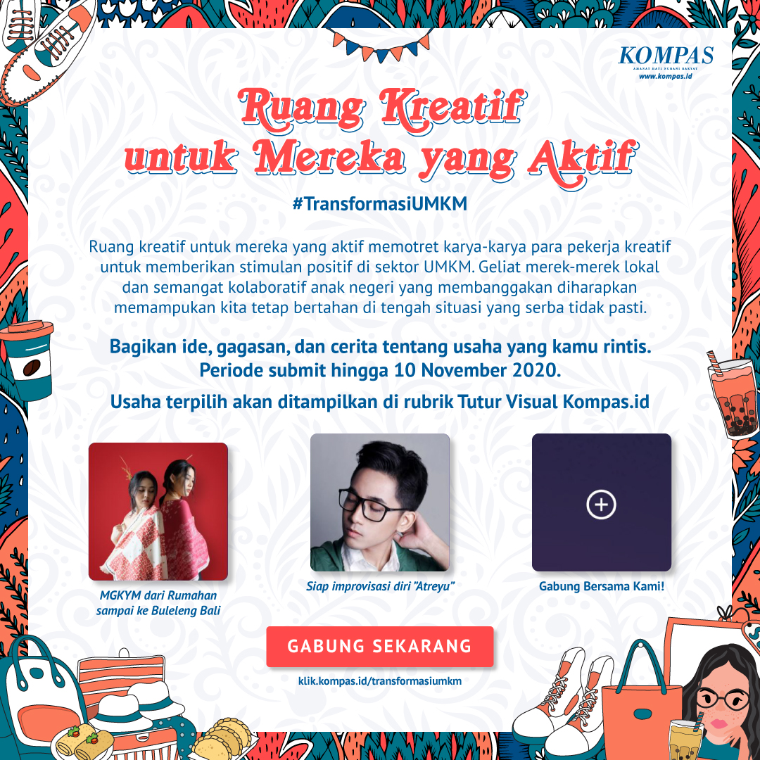 hariankompas's tweet photo. Bagikan profil dan cerita tentang usaha yang Sahabat Kompas rintis. Usaha terpilih akan ditampilkan di rubrik Tutur Visual https://t.co/Z6bhYbVMTg. Periode pengiriman profil usaha ditunggu hingga 10 November 2020 pukul 17.00 WIB.

Info: https://t.co/APVzFIPbmf 

#TransformasiUMKM https://t.co/624vd7AH7Q