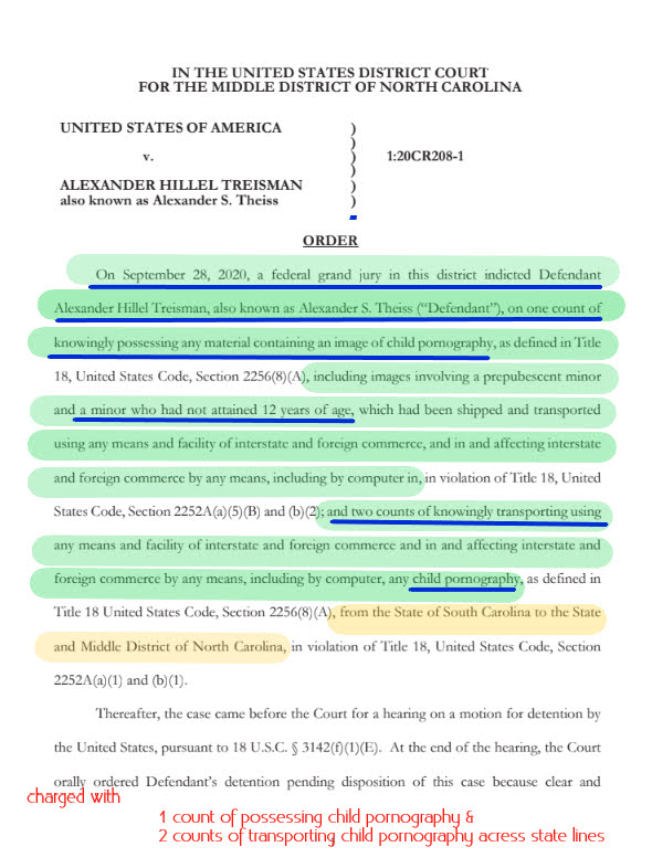 Page 1A.T. was arrested in North Carolina on May 28, 2020.He was charged on Sep 28 with 1 count of possessing child porn & 2 counts of transporting it across state lines, specifically SC to NC.(I am not a lawyer btw, or even a college graduate, I'm just doing my best here)