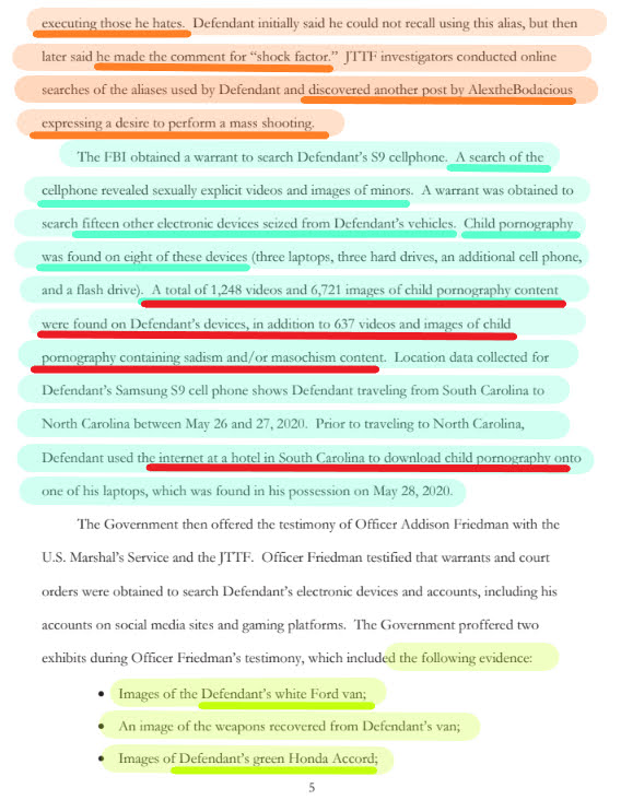 Page 5He was "just joking" about "executing those he hates" & his desire to do a mass shooting.Then they get into the content of his 8 phones/computers & find >8000k photos&videos of child pornography. It's ALL bad but SOME is objectively worse & that's what this guy was into