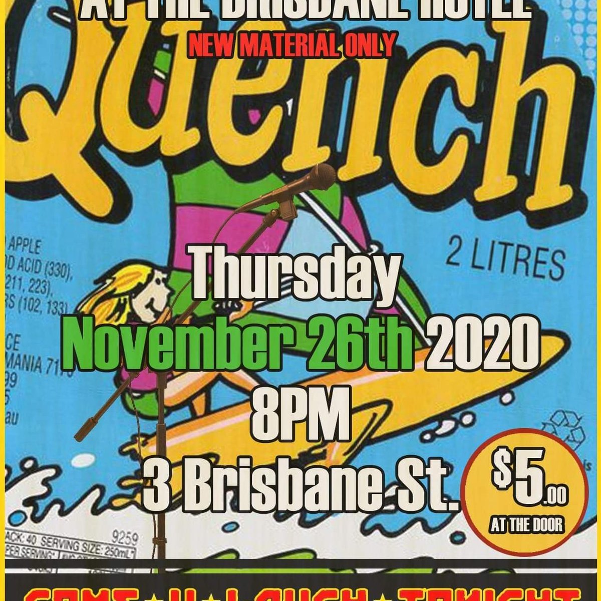 Tassie Quench presents Cult Comedy on Thursday the 26th of November at The Brisbane Hotel. All new material! Only $5 entry. Doors open 7:30pm show kicks off at 8pm. So many comedian ons. Its gonna get real weird. So get to it! 

Drink cordial responsibly.