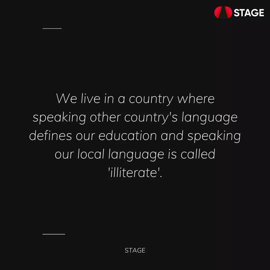 If speaking Hindi/Urdu/Dialect is illiteracy, then I am illiterate!