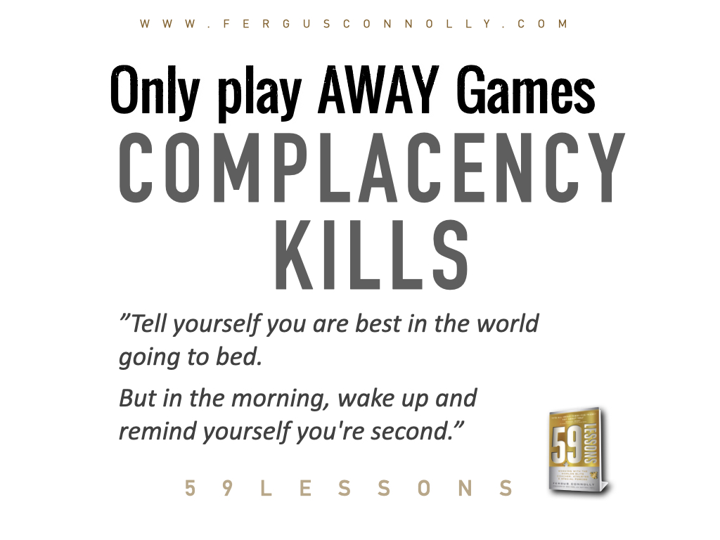 Fergus_Connolly's tweet photo. "We only play Away Games" - Special Operations Officer
Complacency slips in easily with success and successful teams.
Stay Frosty, be aware of arrogance or the complacency creep - first with small things ...
#Excellence
#SustainingSuccess
#59Lessons
https://t.co/7TboRPjGrG https://t.co/HlhE3ZhK5v