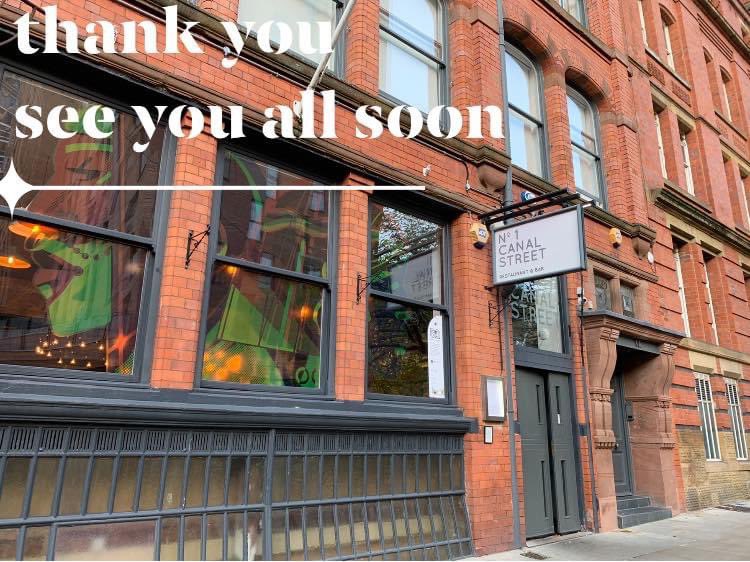 A huge thank you to everyone who has supported us over the last few months. All the team have worked extremely hard and will be looking forward to welcoming you all back in December 
Keep safe everyone 
Lisa, Danni and the team <a href="/No1CanalStreet1/">No 1 Canal Street</a> <a href="/canalstmancs/">Canal Street 🏳️‍🌈</a>