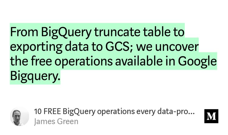 “10 FREE BigQuery operations every data-pro should know” by <a href="/TheEdgeofAITech/">A view from the edge</a>

Learn how cost efficient ⁦<a href="/googlecloud/">Google Cloud</a>⁩ BigQuery is with this 10 tips. Read ⁦<a href="/TDataScience/">Towards Data Science</a>⁩

#googlecloud #data #DataScience

link.medium.com/4kCFRdgBdbb