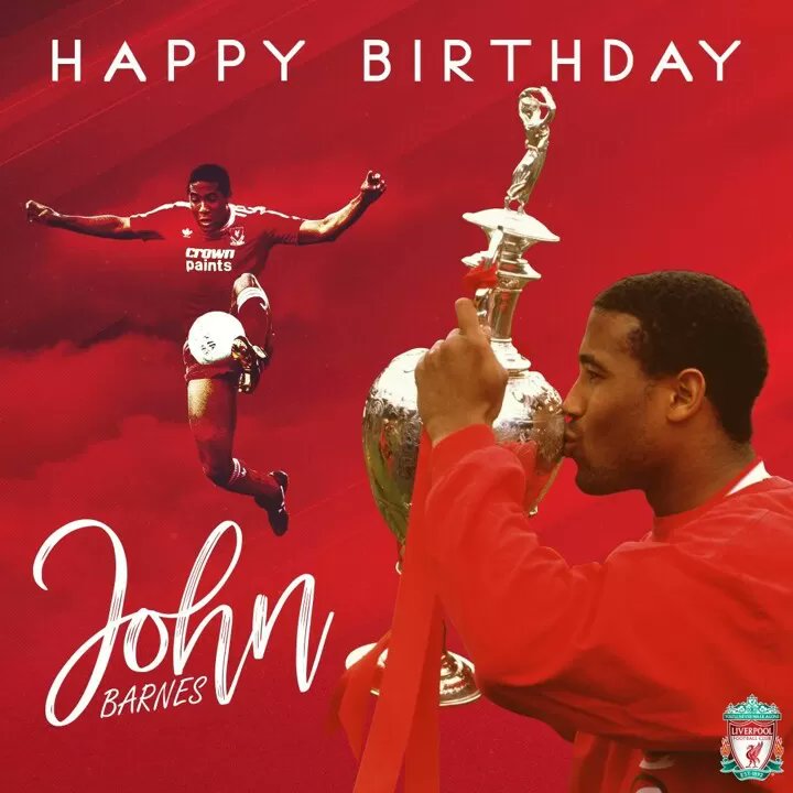 Happy Birthday John Barnes!!  One of the GREATEST LEGENDS of all time    