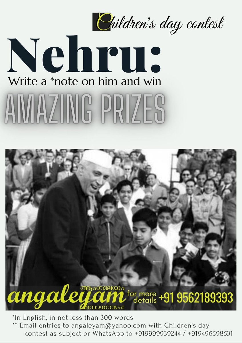 angaleyam's tweet photo. Angaleyam announces yet another contest for English enthusiasts. This time it is in connection with Children's day. Send in your write ups on Jawaharlal Nehru in English, in not less than 300 words to our email or WhatsApp and stand a chance to win exciting prizes. https://t.co/exbCI0ey0a