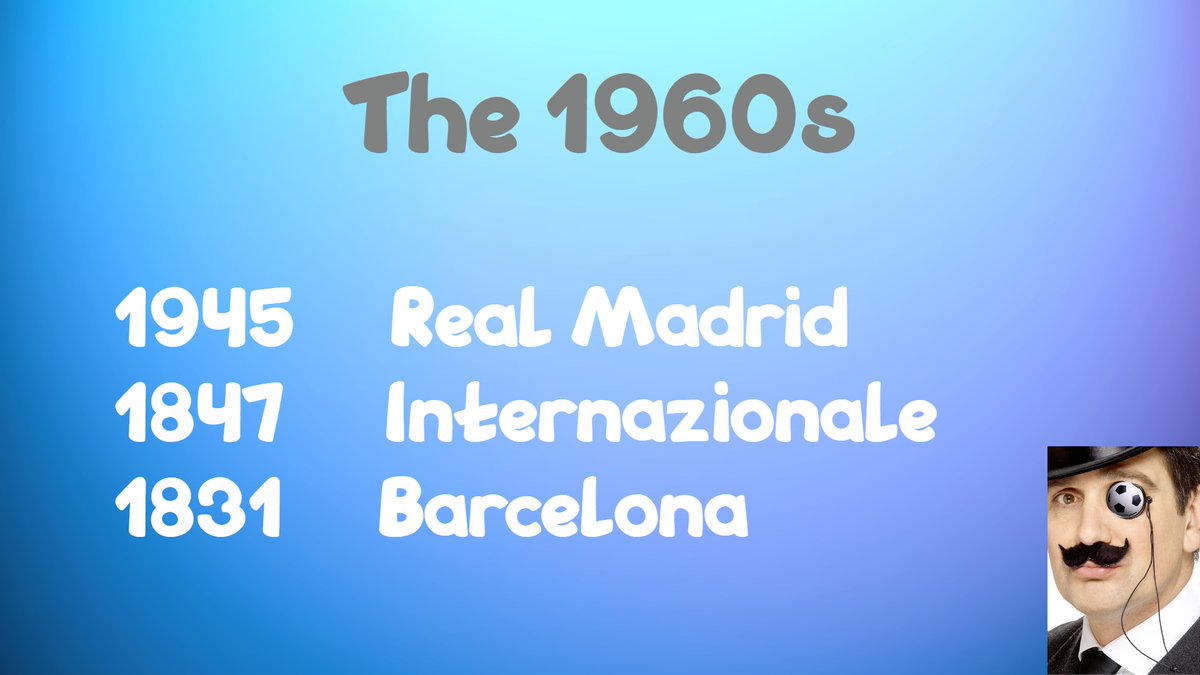 In the 1960s, the best club was Real Madrid, considerably ahead of Inter and Barcelona.