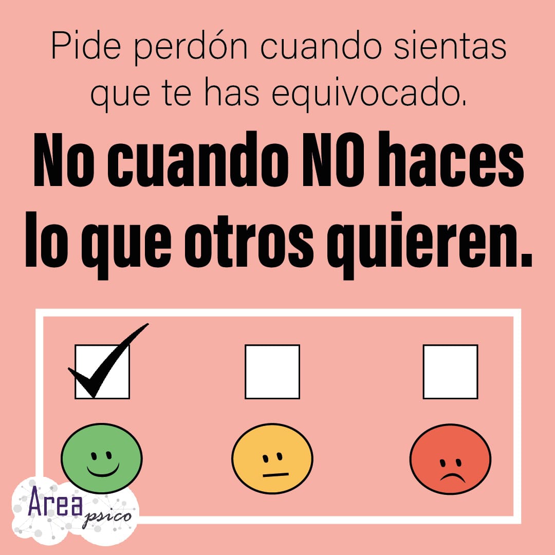 AreaPsico's tweet photo. Pide perdón cuando sientas que te has equivocado, no cuando NO haces lo que la otra persona quiere. Lucha por defender tu autoestima. https://t.co/tuKYeThFkM