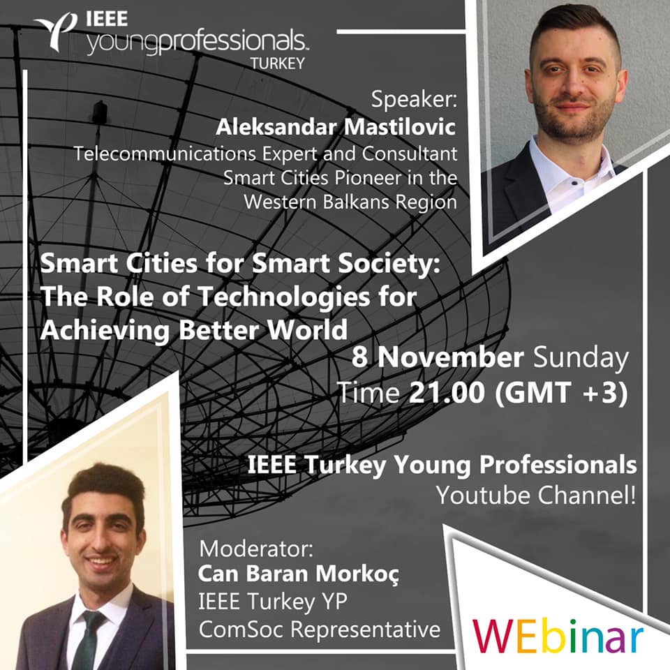 Region8YP's tweet photo. We are back with IEEE #ConnectingExperts !
Together with IEEE Young Professionals Turkey, we are bringing you the technical talk entitled "#SmartCities for Smart Society: The Role of Technologies for Achieving Better World" by Aleksandar Mastilovic.
On November 8 at 18:00 UTC https://t.co/xtah1HCLFQ